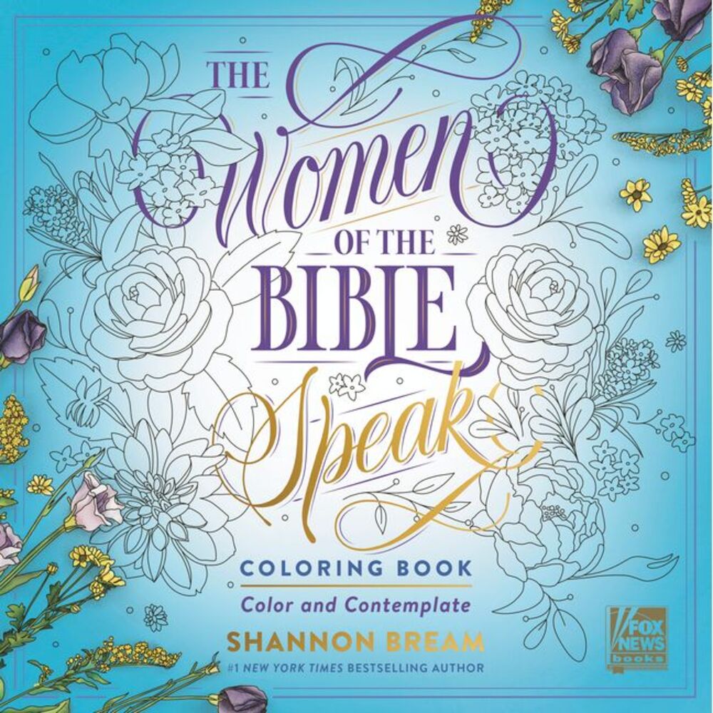 The Women of the Bible Speak Coloring Book: Color and Contemplate -- Shannon Bre
